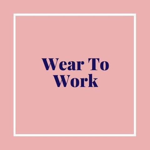 Wear to Work